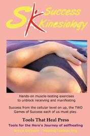 Success Kinesiology: Success Kinesiology Hands-on muscle-testing exercises to unblock Paperback