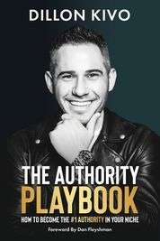 The Authority Playbook: How to Become #1 Authority in Your Niche - Paperback