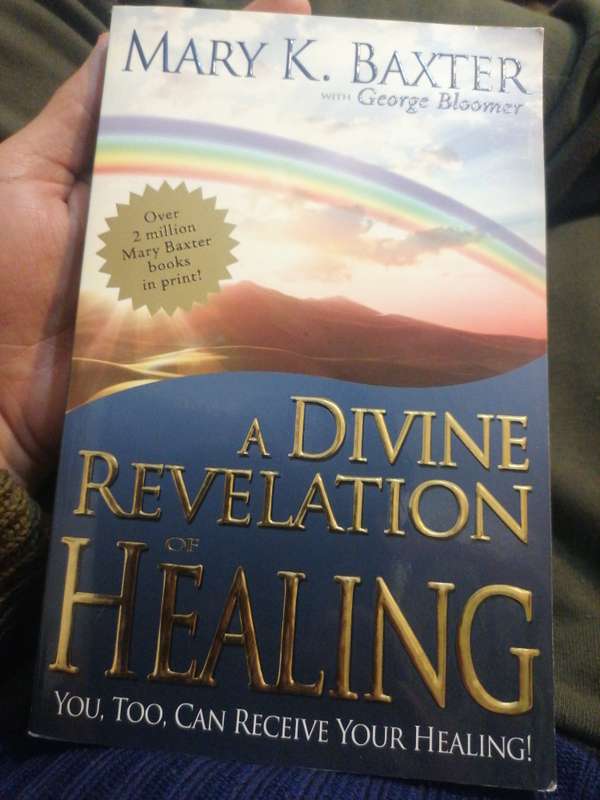 A DIVINE REVELATION OF HEALING BY MARY K. BAXTER