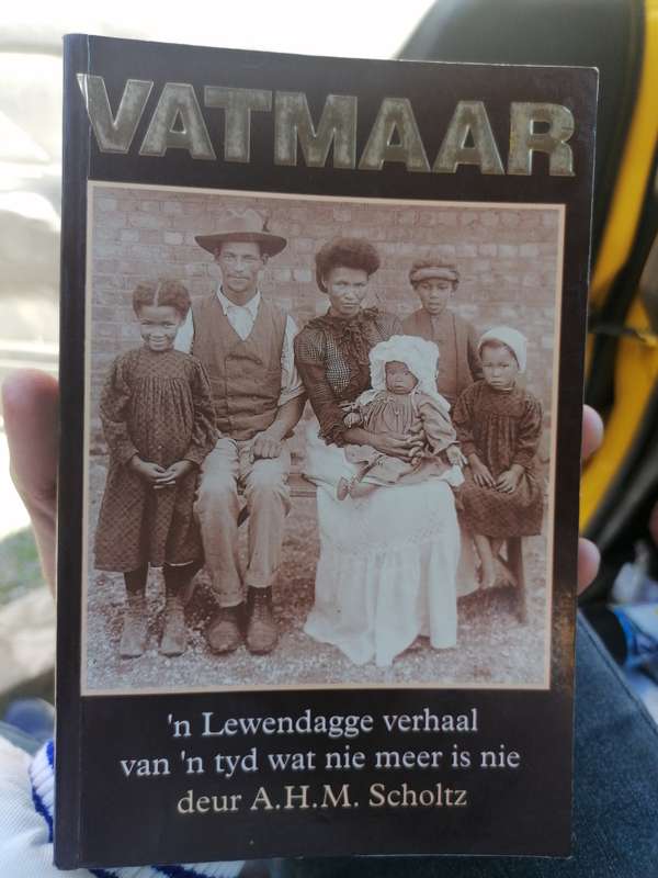 VATMAAR n lewendagge verhaal van n tyd wat nie meer is nie deur A. H. M scholtz