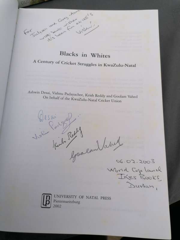Blacks in Whites: A Century of Cricket Struggles in KwaZulu-Natal Book by Ashwin Desai signed copy