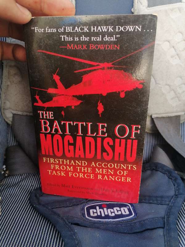 The Battle of Mogadishu: Firsthand Accounts from the Men of Task Force Ranger