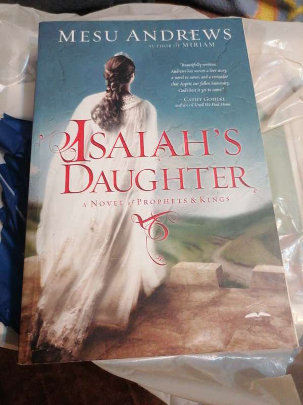 Isaiah's Daughter: A Novel of Prophets and Kings