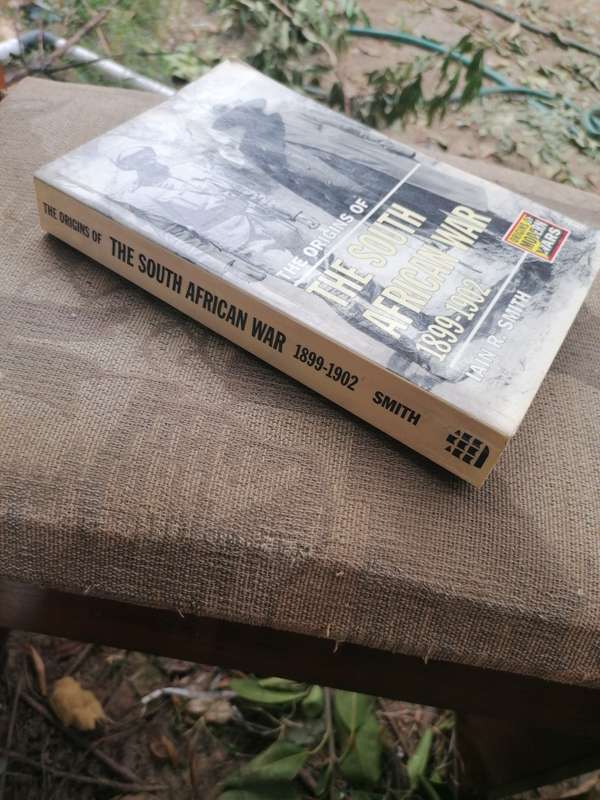 The Origins of the South African War, 1899-1902, by Iain R. Smith.