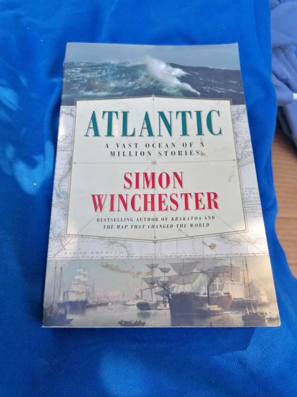 Atlantic: Great Sea Battles, Heroic Discoveries, Titanic Storms,and a Vast Ocean of a Million Storie