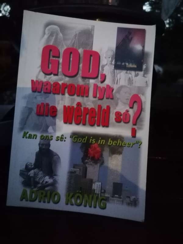 God waarom lyk die wereld so? Adrio konig