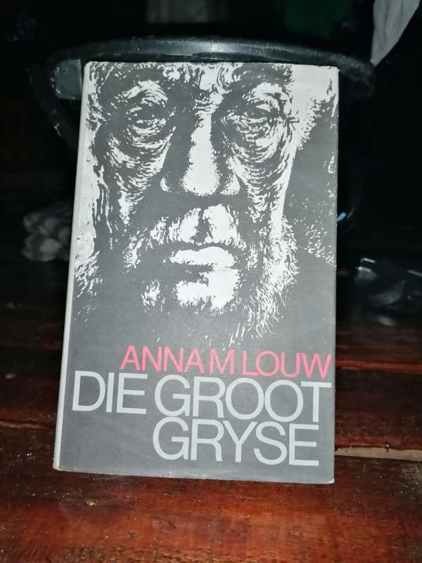 Die groot gryse deur Anna M Louw