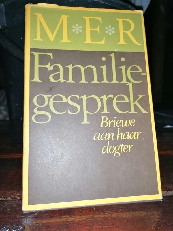 Familiegesprek: Briewe aan haar dogter / M.E.R.