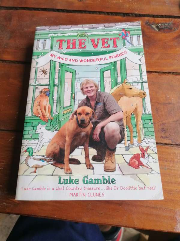 The Vet 1: My Wild and Wonderful Friends Book by Luke Gamble