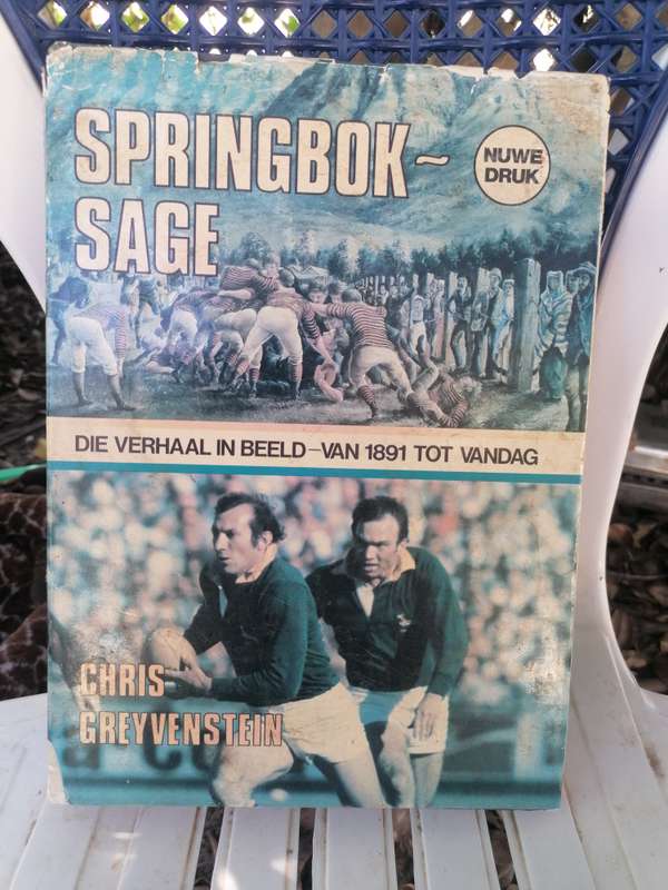 SPRINGBOK SAGE DIE VERHAAL IN BEELD 1891 TOT VANDAG DEUR CHRIS GREYVENSTEIN