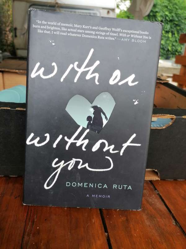 With or Without You: A Memoir Book by Domenica Ruta