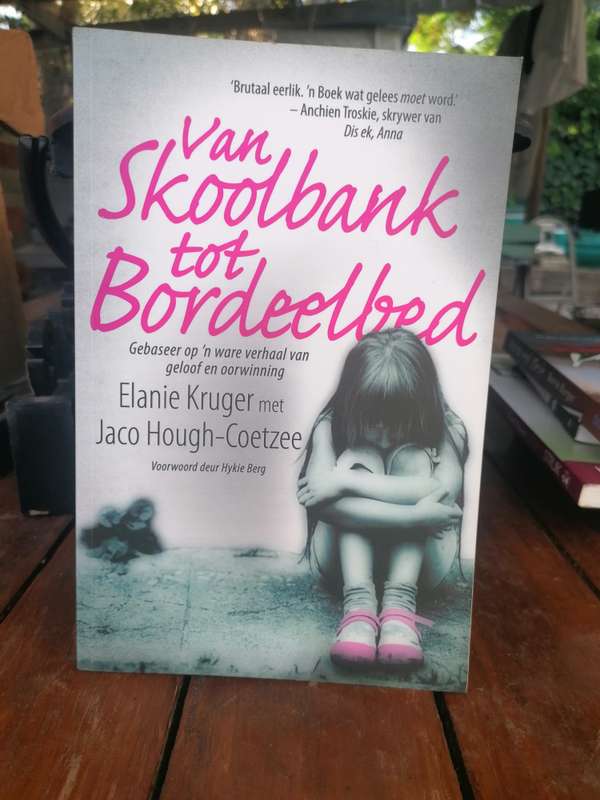 Van skoolbank tot bordeelbed / Jaco Hough-Coetzee met Elanie Kruger