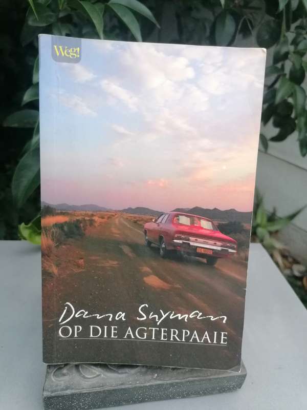 Op die agterpaaie / Dana Snyman