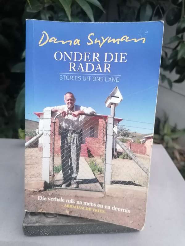 Dana Snyman  ONDER DIE RADAR  STORIES UIT ONS LAND