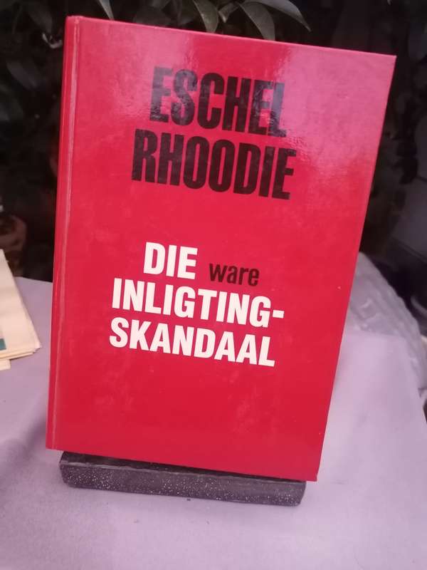 Die Ware Inligtingskandaal Author:Rhoodie, Eschel
