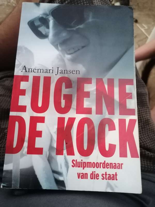Eugene De Kock: Sluipmoordenaar van die Staat