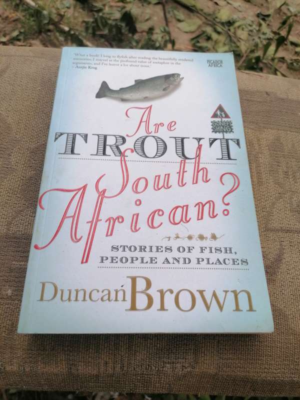 Are Trout South African? Stories of Fish, People and Places Book by Duncan Brown