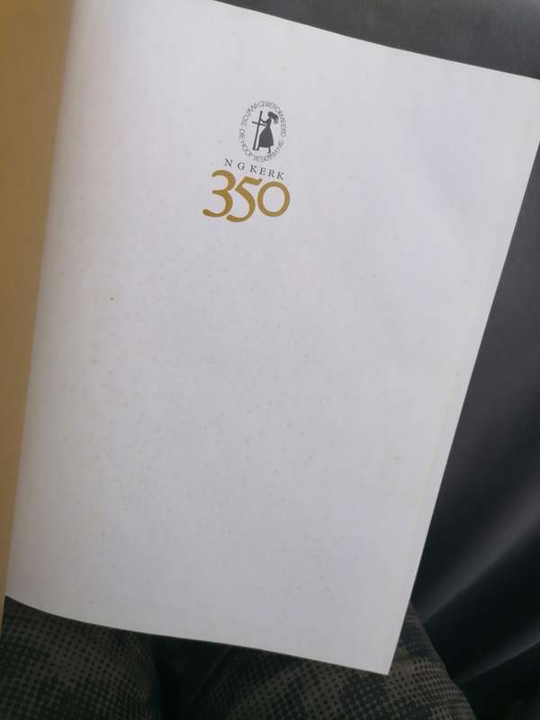 N G KERK 350, EENHONDERD BAKENS IN DIE GESKIEDENIS VAN DIE NG KERK 1652 - 2002 - GEORGE HOFMEYR