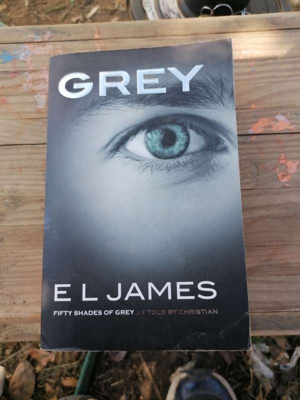 Grey: Fifty Shades of Grey as Told by Christian Novel by E. L. James