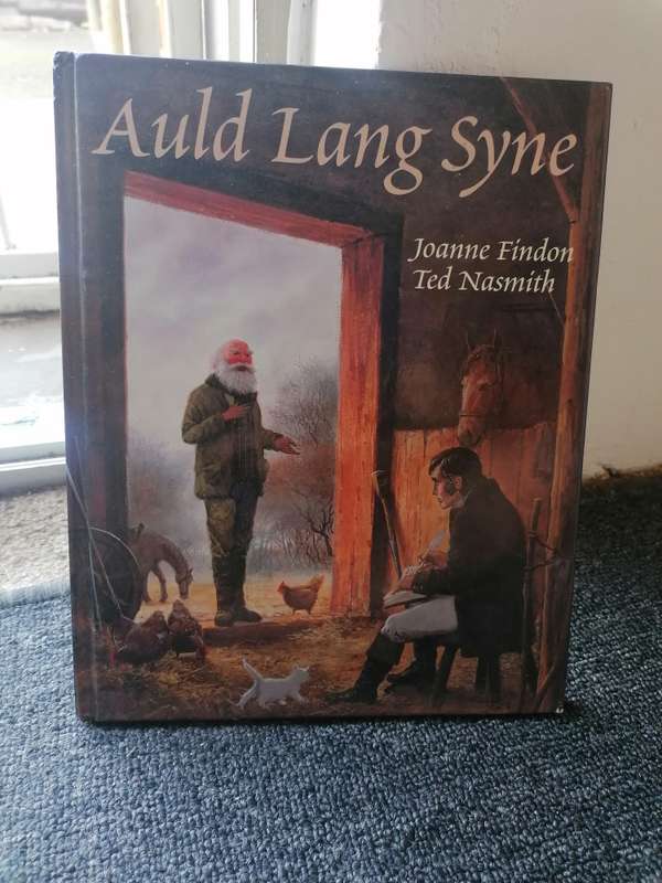 Auld Lang Syne: The Story of Robert Burns Book by Joanne Findon