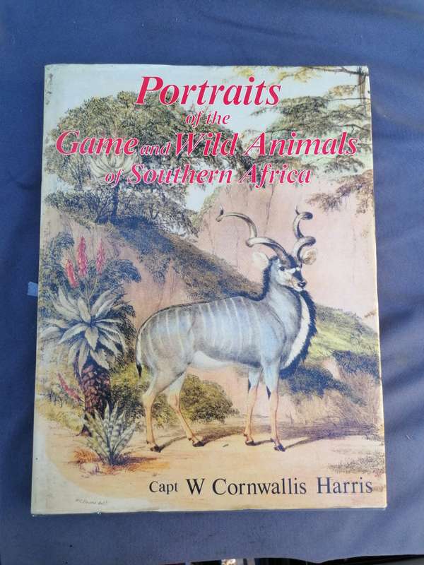 Portraits of the game & wild animals of southern Africa Book by William Cornwallis Harris