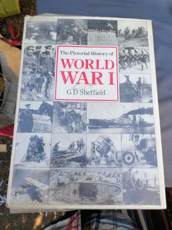 The Pictorial History of WORLD WAR I  GD Sheffield