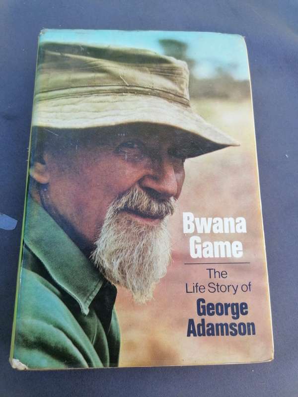 Bwana Game: The Life Story of George Adamson Book by George Adamson