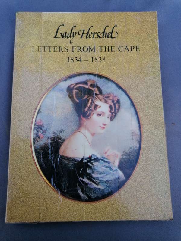 Lady Herschel : Letters from the Cape 1834 - 1838