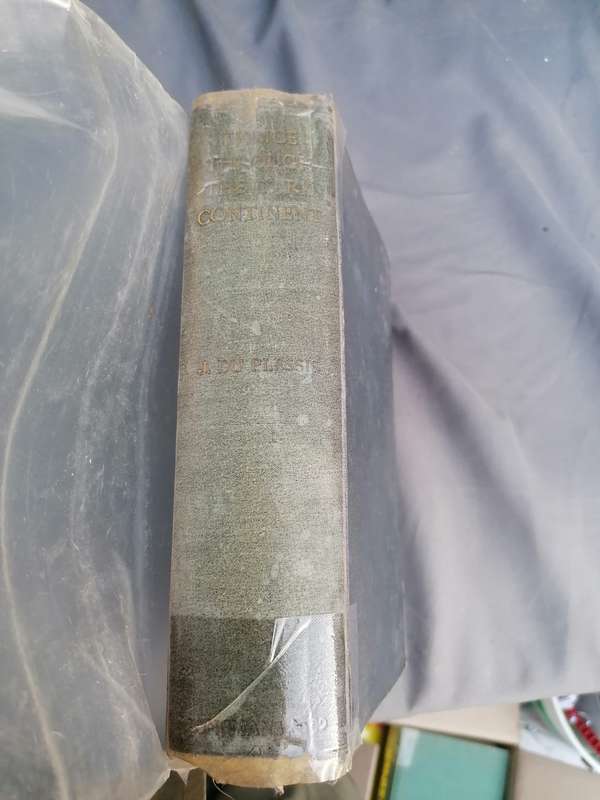 Thrice Through the Dark Continent: A Record of Journeyings Across Africa During the Years 1913-16 Bo