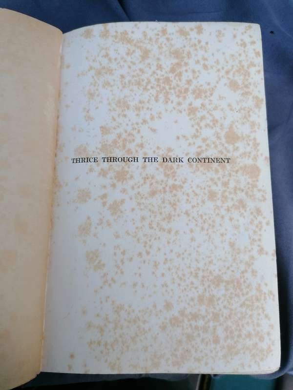 Thrice Through the Dark Continent: A Record of Journeyings Across Africa During the Years 1913-16 Bo