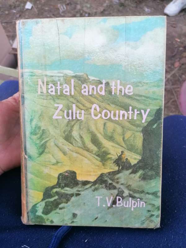 Natal and the Zulu country by T.V Bulpin