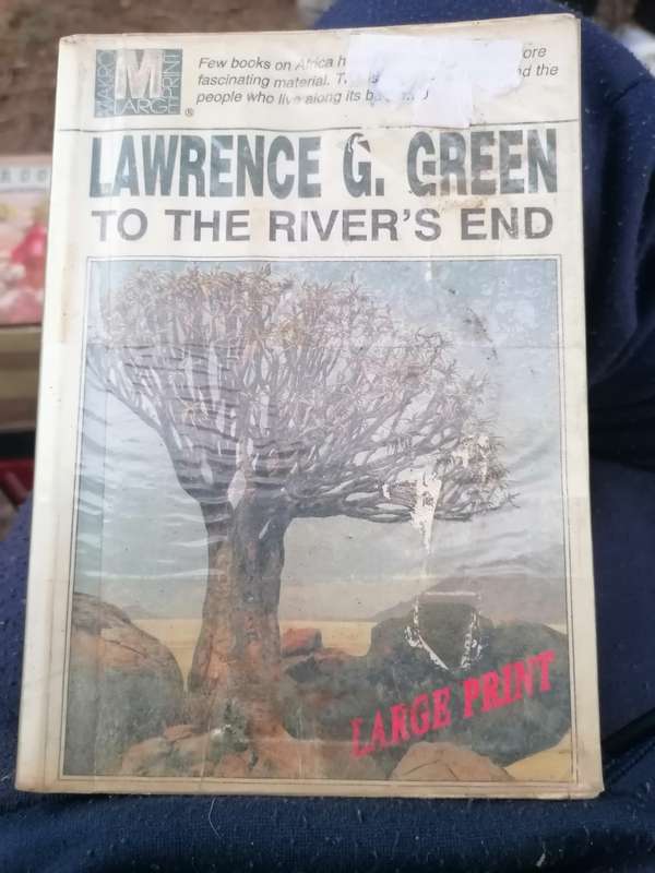 TO THE RIVERS END BY LAWRENCE G. GREEN