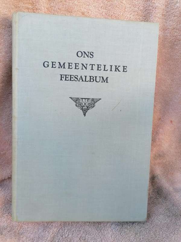 Ons Gemeentelike Feesalbum: n Oorsig van die ontstaan en groei van gemeentes