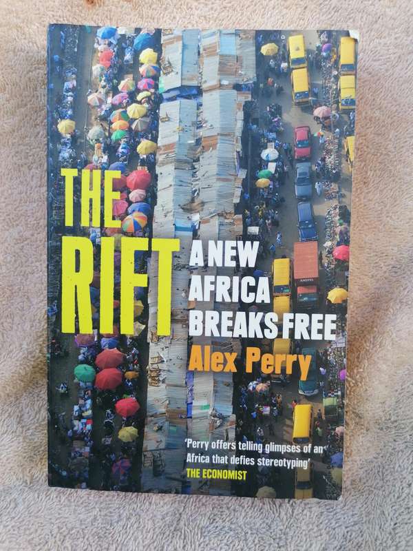 The Rift: A New Africa Breaks Free Book by Alex Perry