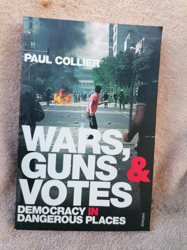 Wars, guns, and votes Book by Paul Collier