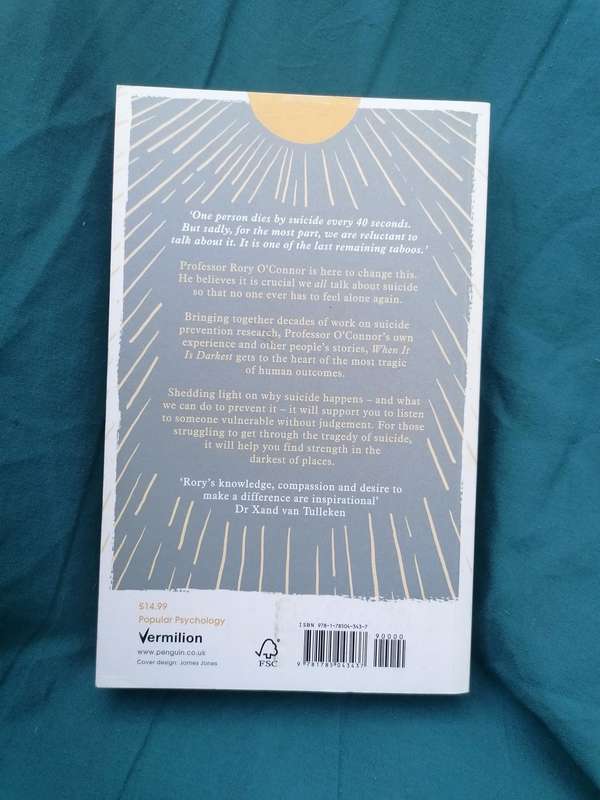 When It Is Darkest: Why People Die by Suicide and What We Can Do to Prevent It Book by Professor Ror