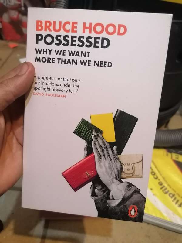 Possessed: Why We Want More Than We Need Book by Bruce Hood