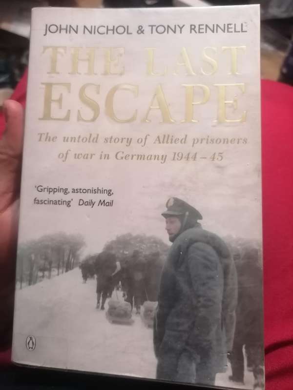 The Last Escape: The Untold Story of Allied Prisoners of War in Germany 1944