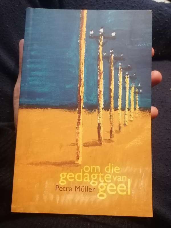 Om die gedagte van geel Petra Müller. Geteken