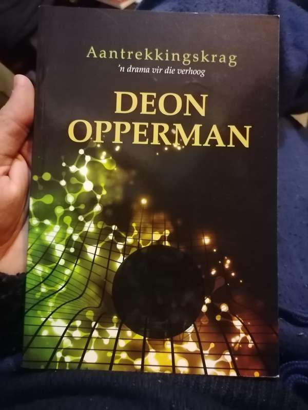 Aantrekkingskrag - 'n Drama vir die Verhoog Geteken deur Deon opperman