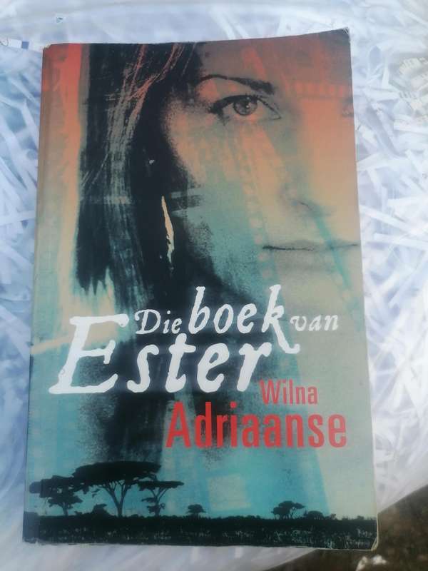 Die Boek Van Ester by Wilna Adriaanse (