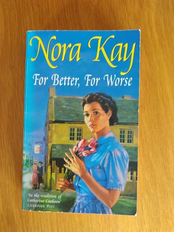 For Better, For Worse By Nora Kay