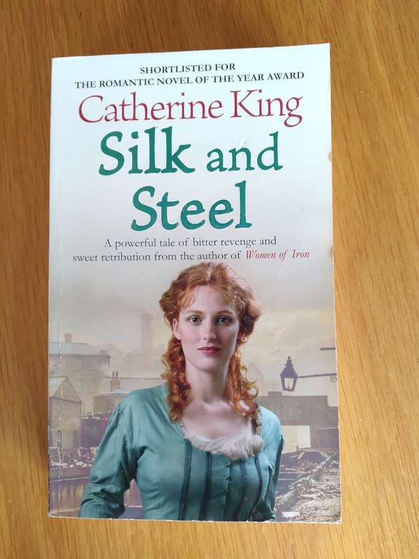 Silk And Steel By Catherine King