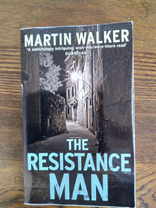 The Resistance Man By Martin Walker