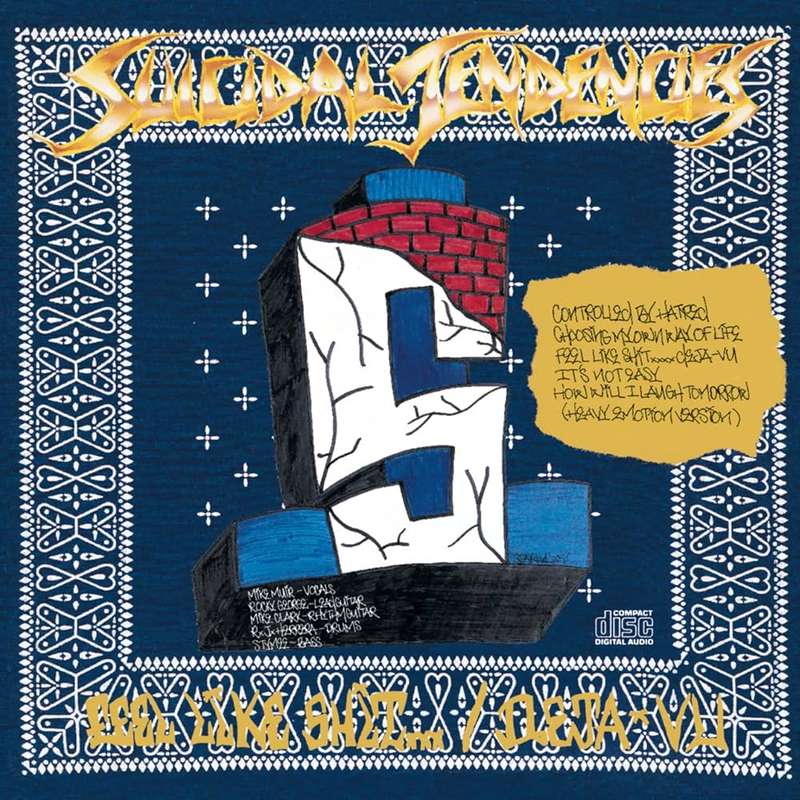 Suicidal Tendencies - Controlled By Hatred / Feel Like Shit... Déjà-vu
