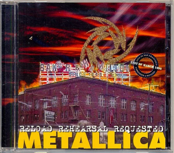 Metallica - Reload Rehearsal Requested  CD (Unofficial Release)