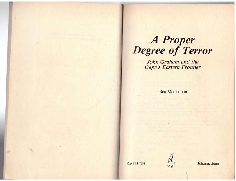 A Proper Degree of Terror: John Graham and the Cape's Eastern Frontier  -- Ben Maclennan