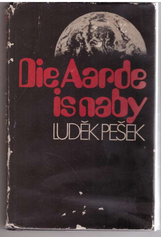 Die Aarde is Naby ~ Ludek Pesek