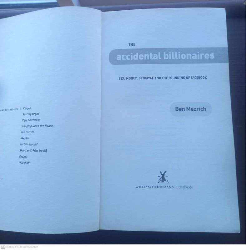 The Accidental Billionaires: Sex, Money, Betrayal and the Founding of Facebook --  Ben Mezrich
