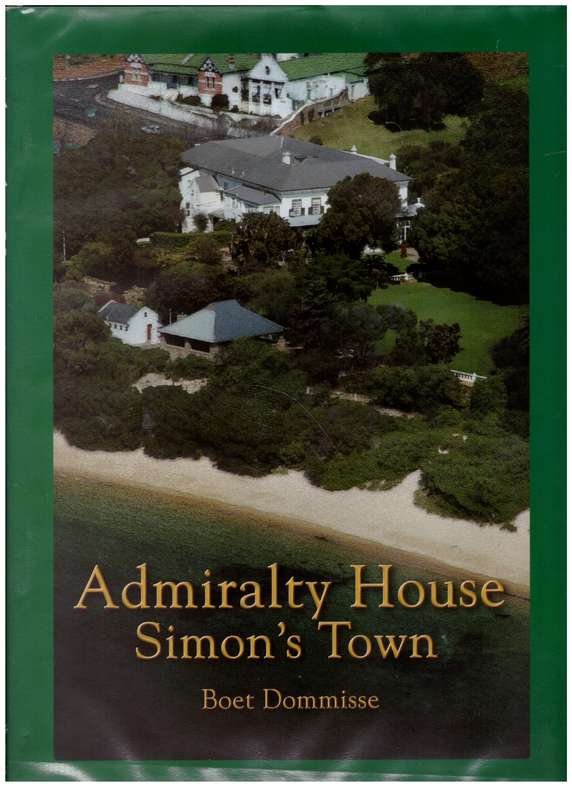 Admiralty House, Simon`s Town --  Boet Dommisse  **SIGNED**